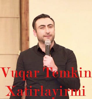 دانلود آهنگ ووکار تمکین به نام خاطرلایرمی