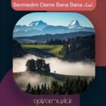 دانلود آهنگ ترکی Sevmedim Deme Bana Bana (MP3 اصلی) + متن و ترجمه