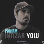 دانلود آهنگ پرهام اینتیظار یولو
